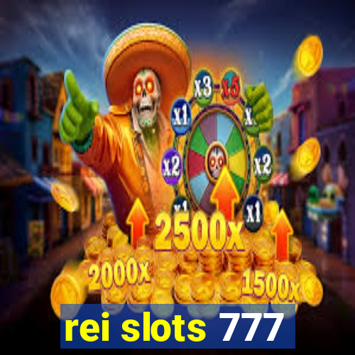 rei slots 777